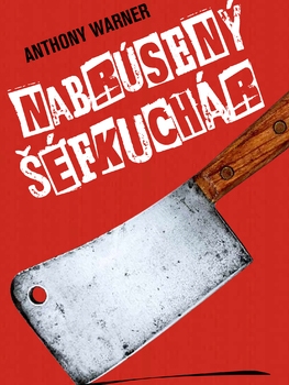 Nabrúsený šéfkuchár vyvracia bludy o zdravej strave